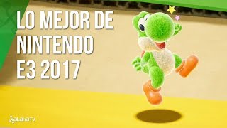 Lo mejor de Nintendo en el E3 2017 [upl. by Artenra]