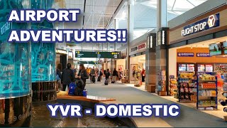 TRAVEL GUIDE for the DOMESTIC side of Vancouver International Airport YVR BETTER THAN INTL [upl. by Stanfill]