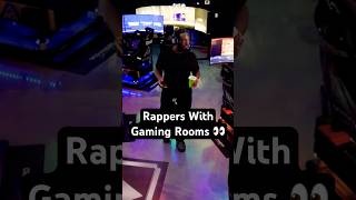 Rappers With Gaming Rooms 🤨 [upl. by Ollayos]