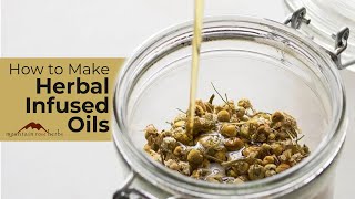 How to Make Herbal Infused Oils with John Gallagher [upl. by Yllil58]