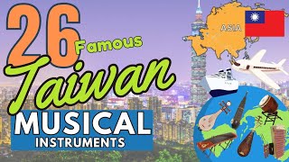 26 FAMOUS TAIWAN MUSICAL INSTRUMENTS WITH NAMES AND PICTURES [upl. by Netsrijk]