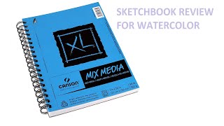 Sketchbook Review  Canson Mixed Media Sketchbook [upl. by Nesaj402]