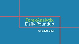 Daily Roundup June 28th 2021 Can the US Dollar continue to rally against the AUD ahead of NFP [upl. by June]