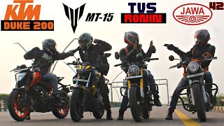 TVS Ronin 225 vs KTM DUKE 200 vs JAWA 42 vs YAMAHA MT15 DRAG RACE [upl. by Arty]