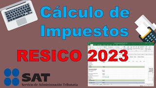 Cálculo de impuestos RESICO 2023 ISR e IVA [upl. by Ayikaz]