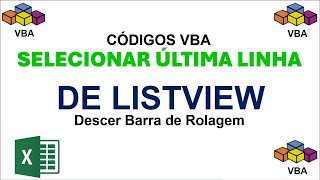 Selecionar Última Linha de Listview Excel VBA ao Iniciar Formulário [upl. by Akenot65]