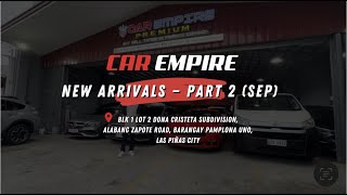 CAR EMPIRE LAS PIÑAS  NEW ARRIVALS PART 2 [upl. by Airal]