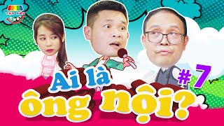 Tập 7 AI LÀ ÔNG NỘI  TẠP HÓA CƯỜI MÙA 2  THÁI SƠN x CƯỜNG CÁ x THU THỦY [upl. by Latia]