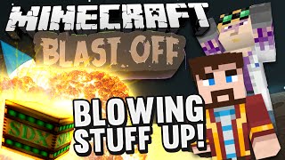 Minecraft Mods  Blast Off 84 BLOWING STUFF UP [upl. by Petulia]