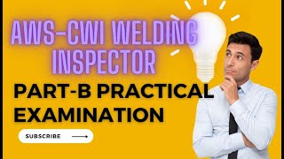 2024 Guide for AWSCWI Welding Inspector PartB Practical Examination [upl. by Funda]