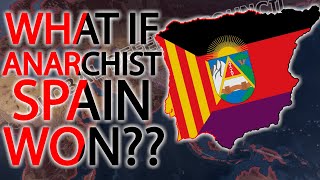 What If Anarchist Spain Won  HOI4 Timelapse [upl. by Alohcin58]