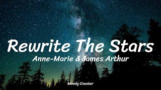 AnneMarie amp James Arthur  Rewrite The Stars Lyrics [upl. by Blanch]