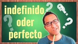 Indefinido vs Perfecto  Spanisch einfach lernen [upl. by Stacy]