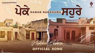 Pekke Sohre Lyrical Video Raman Randhawa  Black Virus Music  Latest Punjabi Song [upl. by Ahsok]