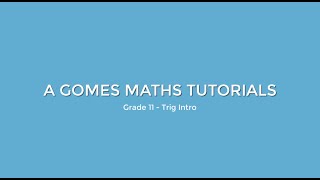 Trigonometry Introduction Grade 11 Maths [upl. by Barthelemy]