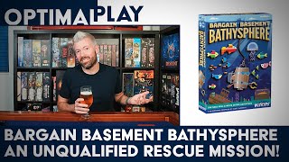 Bargain Basement Bathysphere Playthrough  Optimal Play [upl. by Enilegna689]