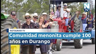 Comunidad menonita cumple 100 años en Durango [upl. by Upton]