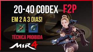 F2P CODEX MUITO RÁPIDO 2040 CODEX EM 23 DIAS  MIR4 [upl. by Whorton260]