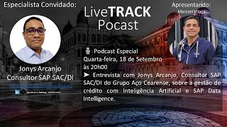 🎙️Live Track Podcast Inteligência Artificial e SAP Data Intelligence para Gestão de Crédito [upl. by Bertasi]