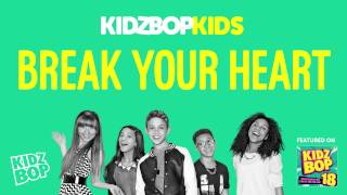 KIDZ BOP Kids  Break Your Heart KIDZ BOP 18 [upl. by Ful]