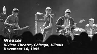 Weezer  Live at the Riviera Theatre Chicago Illinois November 16th 1996 [upl. by Yralih882]