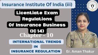 IC 14  Regulations of Insurance Business  Chapter 10 Licentiate Exam iii ExamEr Aman Thakur [upl. by Redmund]