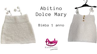 Abitino uncinetto Bimba 1 anno  Dolce Mary [upl. by Leake917]