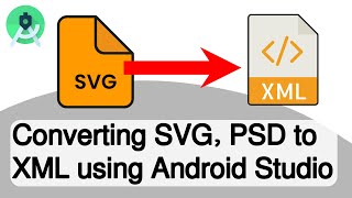 Converting SVG PSD to XMLVector Drawable using Android Vector Asset Studio  Bangla [upl. by Nannaihr]