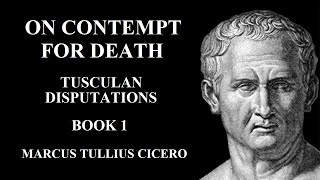 On Contempt for Death  Tusculan Disputations  Marcus Tullius CICERO  Full Audio Book [upl. by Zela]