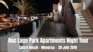 AluaSun Lago Park Night Tour  Calan Bosch Menorca  2018  formerly the Roc Lago Park Apartments [upl. by Enileuqcaj]