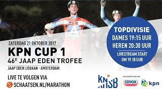 Livestream KPN Marathon Cup 1 Amsterdam 21 oktober 2017 [upl. by Briscoe]