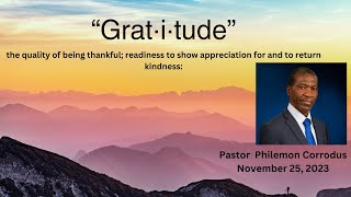 GRATITUDEquot  PASTOR PHILEMON CORRODUS [upl. by Aikaz]