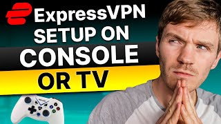 How to Set Up ExpressVPN on Your Gaming Console or Smart TV [upl. by Oirasor]