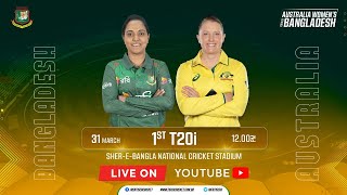 LIVE  1st T20i Match  Bangladesh Women vs Australia Women  SBNCS [upl. by Llednik640]