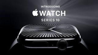 Introducing Apple Watch Series 10  Apple [upl. by Hollerman]