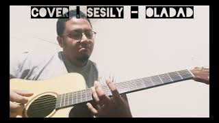 Sesily  Oladad  Cover [upl. by Ysle276]