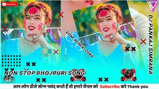 tik tok viral Non stop bhojpuri song 2080 RemixDj Pankaj Simrana [upl. by Akihsan]