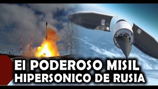 🔴ULTIMA HORA El Avangard el poderoso Misil Hipersónico Nuclear de Rusia que usaría contra Occidente [upl. by Cotsen]