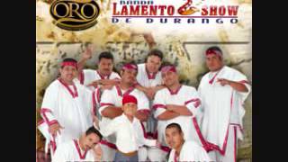 Lamento Show de Durango  Amor Limosnero [upl. by Suehtomit]