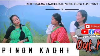 PINON HADHI PINIBHONG  NEW CHAKMA VIDEO  ALLYANG PRODUCTION  2022 [upl. by Filmore]