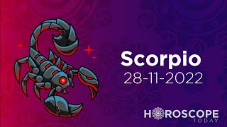 Scorpio Daily Horoscope for November 28 2022 [upl. by Legim550]