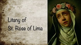 Litany of St Rose of Lima [upl. by Haramat479]