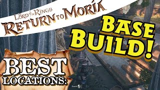 Return to Moria Best Base Build Locations [upl. by Yemerej907]