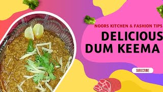 Tasty Dum Qeema ki Recipe  How To Make Smokey Qeema  Qeema Recipe By Noor Kitchen amp fashion tip [upl. by Medovich]