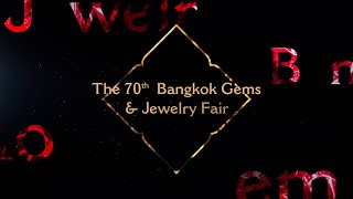 The 70th Bangkok Gems amp Jewelry Fair [upl. by Aramoix]