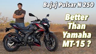 2024 Bajaj Pulsar N 250 Review  Better Than Yamaha MT15 [upl. by Fevre91]