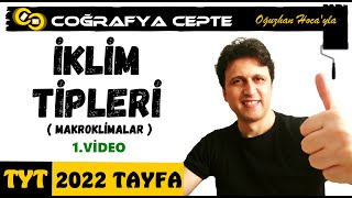 İKLİM TİPLERİ  MAKROKLİMALAR 1  TYT COĞRAFYA [upl. by Aphrodite]