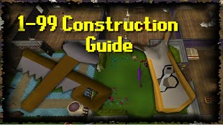 199 Construction Guide  1M XP PH FastCheap Methods OSRS [upl. by Elisabeth]