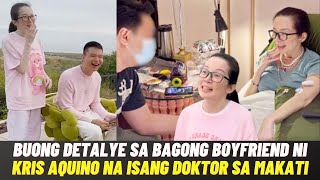 BUONG DETALYE ng NEW DOCTOR BOYFRIEND ni Kris Aquino at TUNAY na LAGAY ng HEALTH nya Ngayon Alamin [upl. by Aneetsyrk]