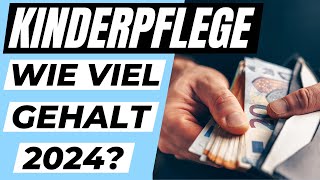 Wie viel GEHALT verdient man als KINDERPFLEGERIN und Kinderpfleger 2024  ERZIEHERKANAL [upl. by Patrizio]